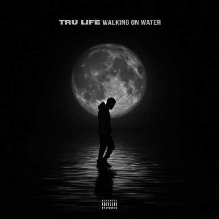 Download Tru Life - Walking On Water (2018) Album 320 kbps zip